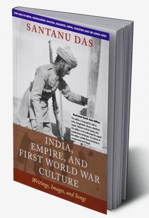 India Empire and the First World War Culture (South Asia Edition)