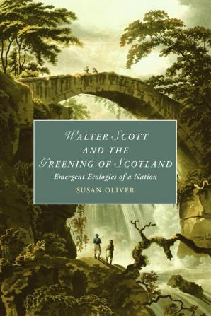 Walter Scott and the Greening of Scotland