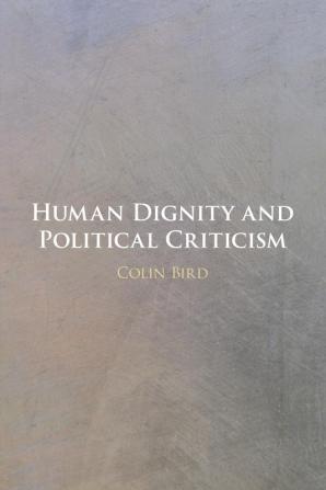 Human Dignity and Political Criticism