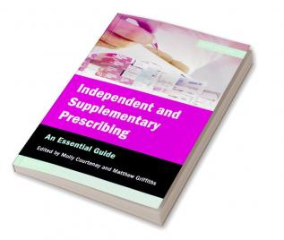 Independent and Supplementary Prescribing