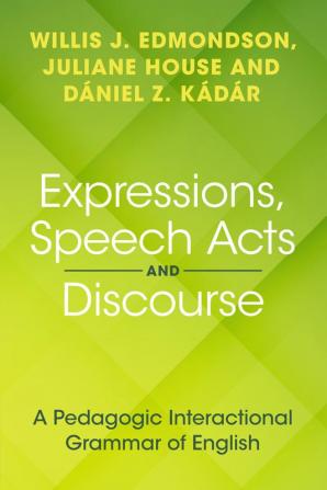 Expressions Speech Acts and Discourse