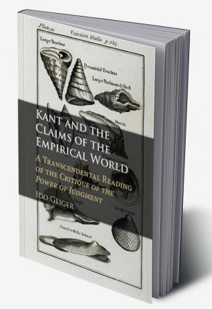 Kant and the Claims of the Empirical World