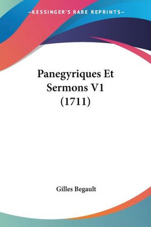 Panegyriques Et Sermons V1 (1711)