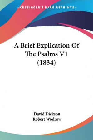 A Brief Explication of the Psalms: 1