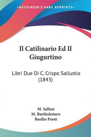 Il Catilinario Ed Il Giugurtino