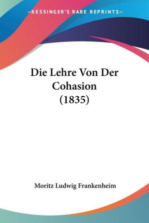 Die Lehre Von Der Cohasion (1835)