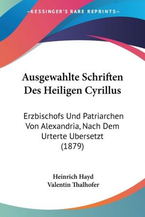 Ausgewahlte Schriften Des Heiligen Cyrillus