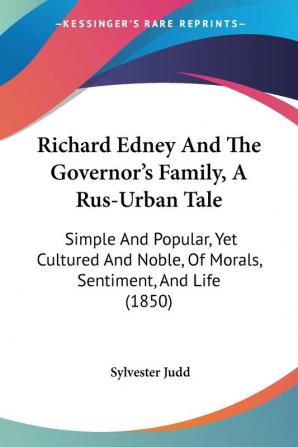 Richard Edney And The Governor's Family A Rus-Urban Tale