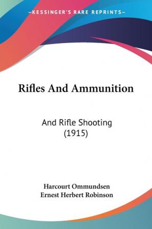 Rifles And Ammunition