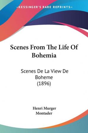 Scenes From The Life Of Bohemia