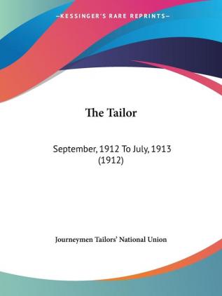 The Tailor: September 1912 To July 1913 (1912)