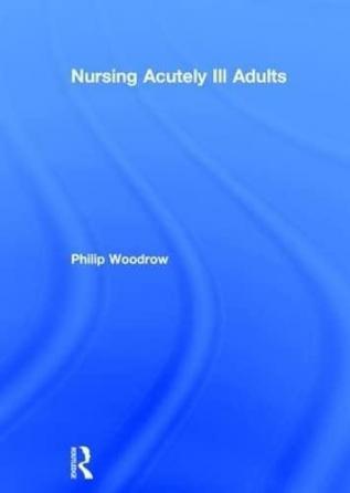 Nursing Acutely Ill Adults