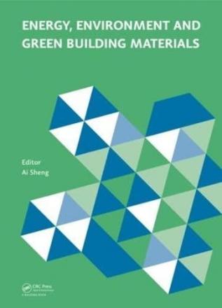 Energy Environment and Green Building Materials