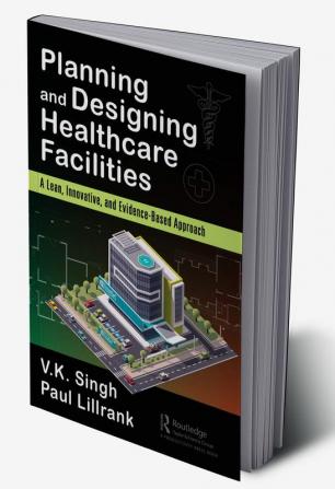 Planning and Designing Healthcare Facilities