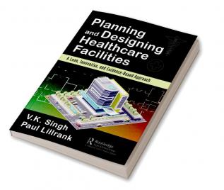 Planning and Designing Healthcare Facilities