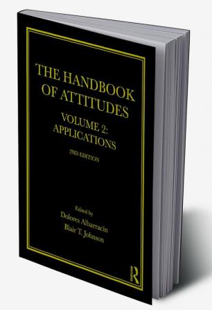 Handbook of Attitudes Volume 2: Applications