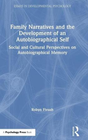 Family Narratives and the Development of an Autobiographical Self