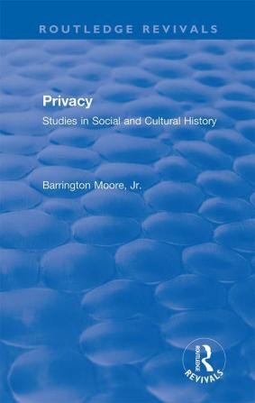 Privacy: Studies in Social and Cultural History