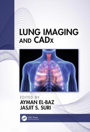 Lung Imaging and CADx