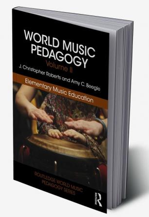 World Music Pedagogy Volume II: Elementary Music Education