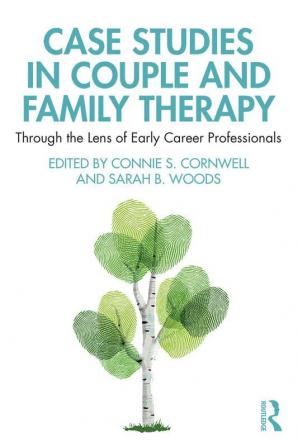 Case Studies in Couple and Family Therapy