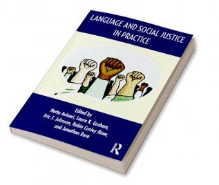 Language and Social Justice in Practice