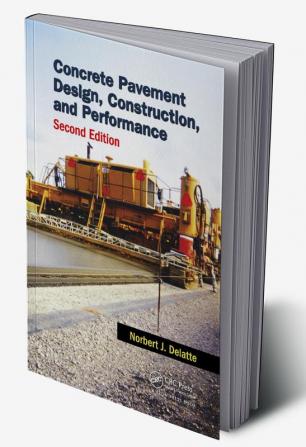 Concrete Pavement Design Construction and Performance