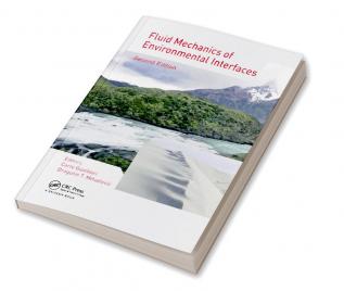 Fluid Mechanics of Environmental Interfaces