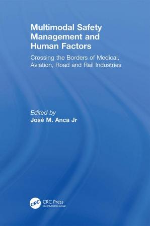 Multimodal Safety Management and Human Factors