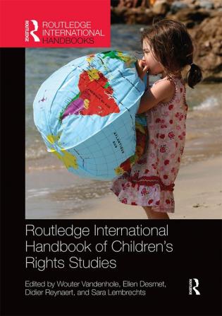 Routledge International Handbook of Children's Rights Studies