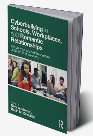 Cyberbullying in Schools Workplaces and Romantic Relationships