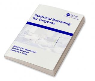 Statistical Reasoning for Surgeons