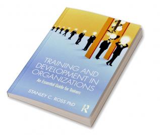 Training and Development in Organizations