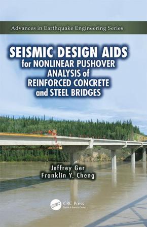 Seismic Design Aids for Nonlinear Pushover Analysis of Reinforced Concrete and Steel Bridges