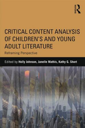 Critical Content Analysis of Children’s and Young Adult Literature