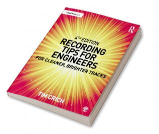 Recording Tips for Engineers