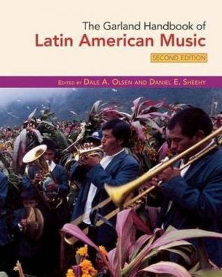 Garland Handbook of Latin American Music