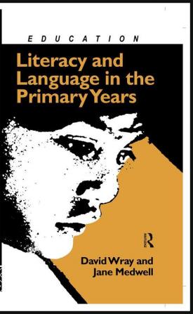 Literacy and Language in the Primary Years