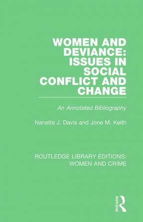 Women and Deviance: Issues in Social Conflict and Change