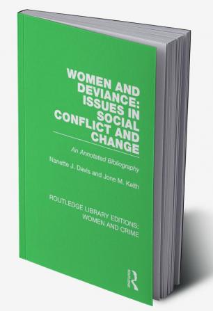 Women and Deviance: Issues in Social Conflict and Change