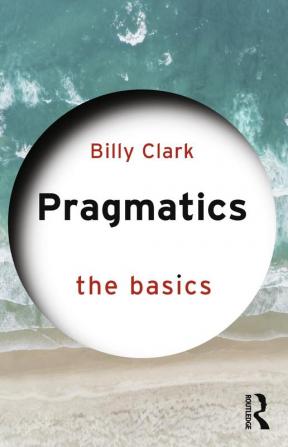 Pragmatics: The Basics