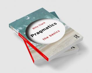 Pragmatics: The Basics