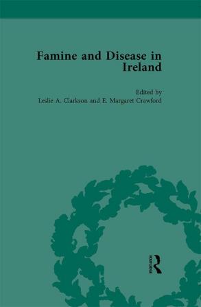 Famine and Disease in Ireland Volume II