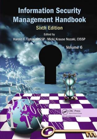 Information Security Management Handbook Volume 6