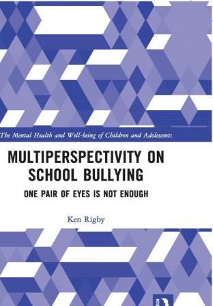 Multiperspectivity on School Bullying