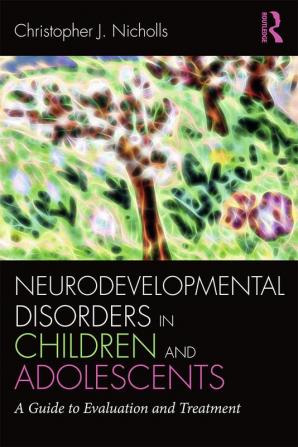 Neurodevelopmental Disorders in Children and Adolescents