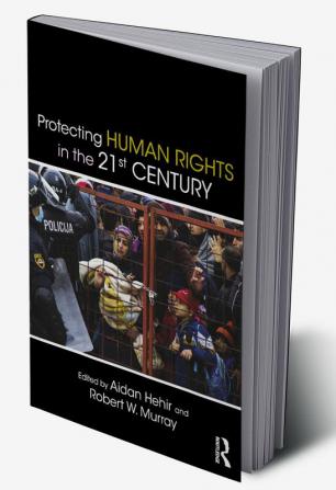 Protecting Human Rights in the 21st Century