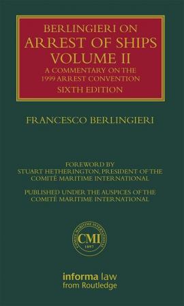 Berlingieri on Arrest of Ships: Volumes 02