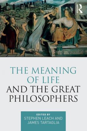 Meaning of Life and the Great Philosophers