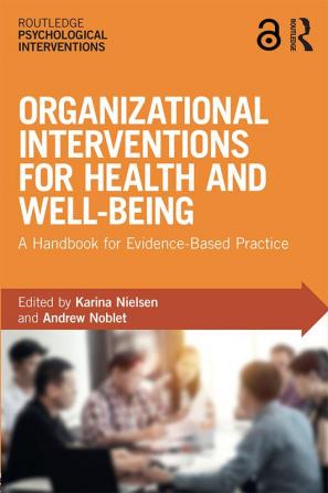 Organizational Interventions for Health and Well-being